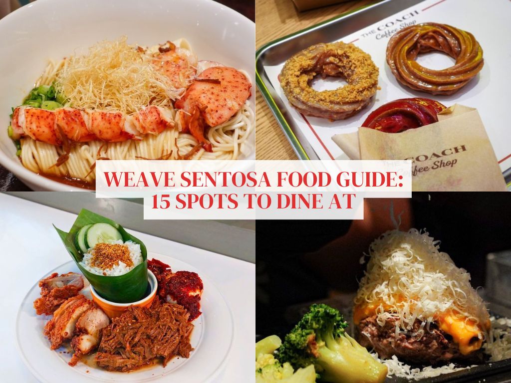 Weave Sentosa food guide: 15 places to dine at the RWS mall